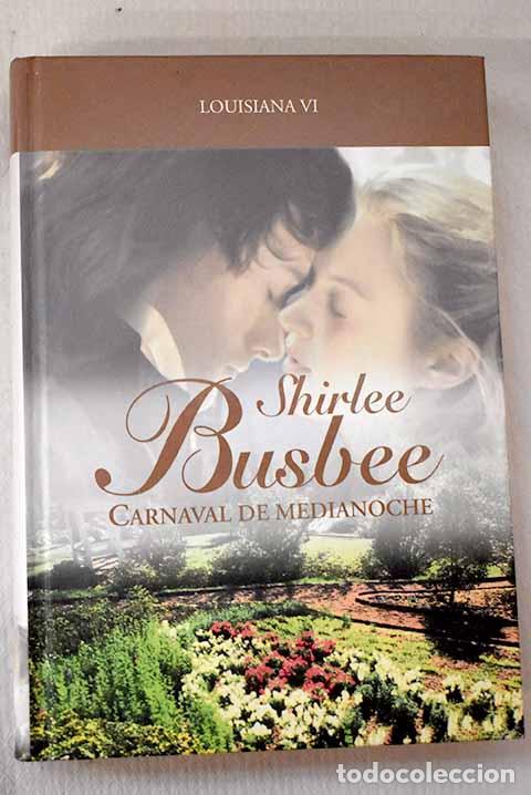B&uuml;cher: Carnaval de medianoche.- Busbee, Shirlee