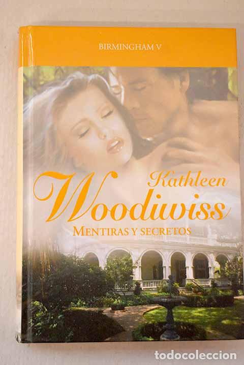 B&uuml;cher: Mentiras y secretos: Woodiwiss, Kathleen.- Woodiwiss, Kathleen