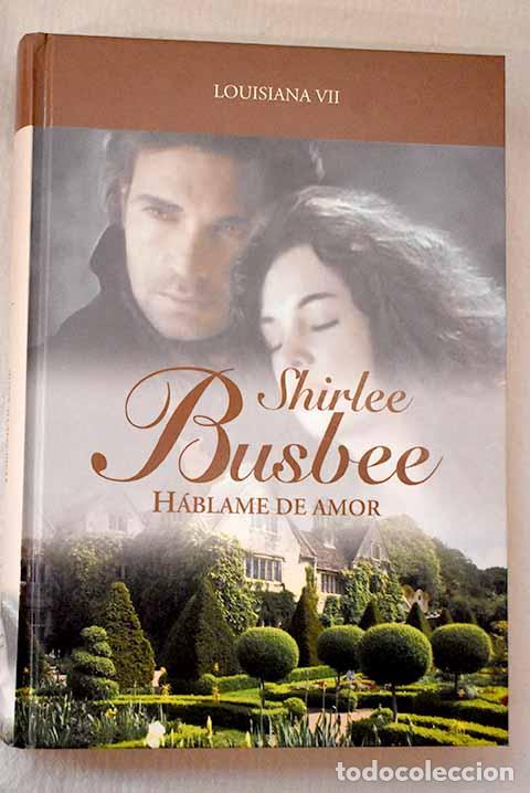 B&uuml;cher: H&aacute;blame de amor: Busbee, Shirlee.- Busbee, Shirlee