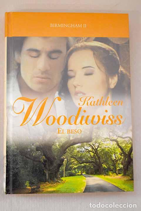 B&uuml;cher: El beso: Woodiwiss, Kathleen.- Woodiwiss, Kathleen