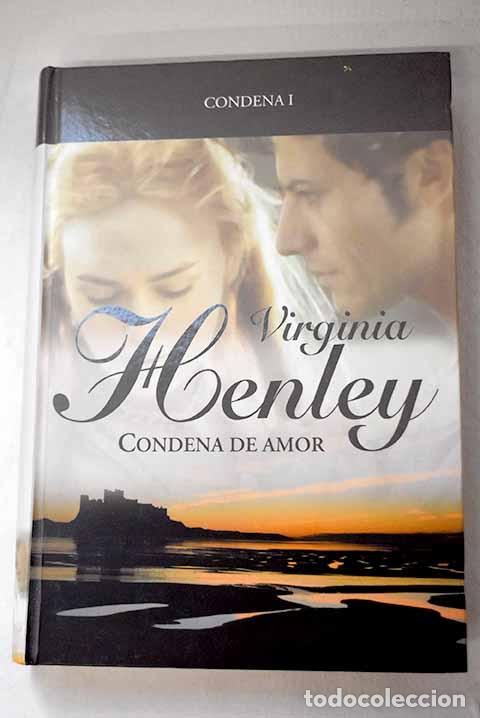 B&uuml;cher: Condena de amor: Henley, Virginia.- Henley, Virginia