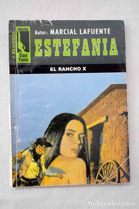 Libros: El Rancho X : Estefan&iacute;a, M. L..- Estefan&iacute;a, M. L.