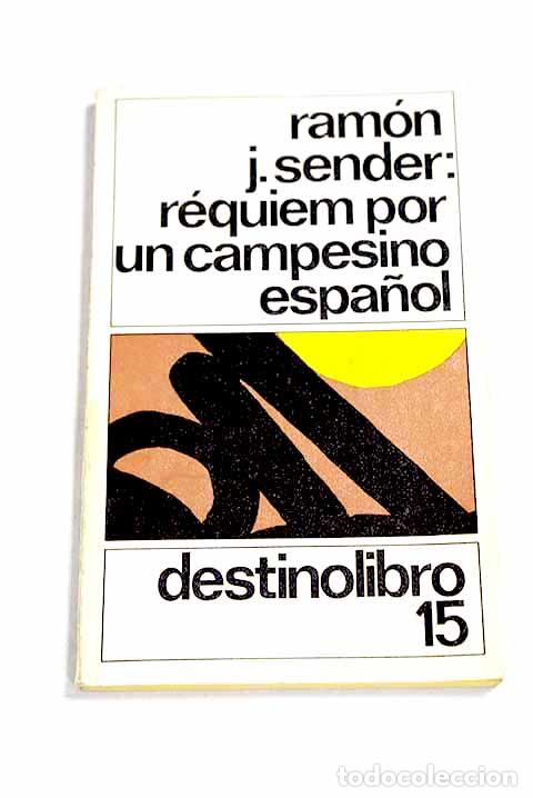 B&uuml;cher: R&eacute;quiem por un campesino espa&ntilde;ol.- Sender, Ram&oacute;n J.