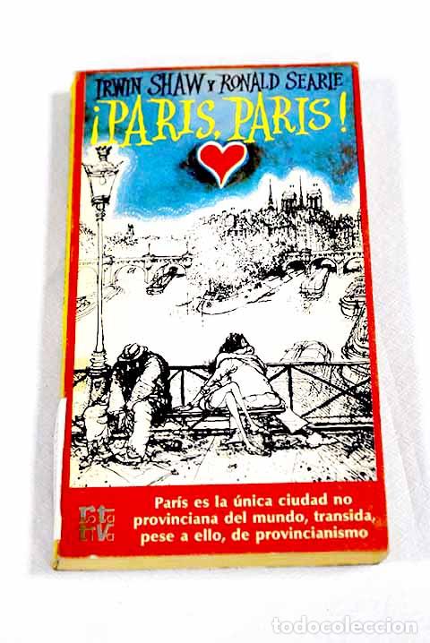 books: &iexcl;Par&iacute;s, Par&iacute;s!: Shaw, Irwin.- Shaw, Irwin