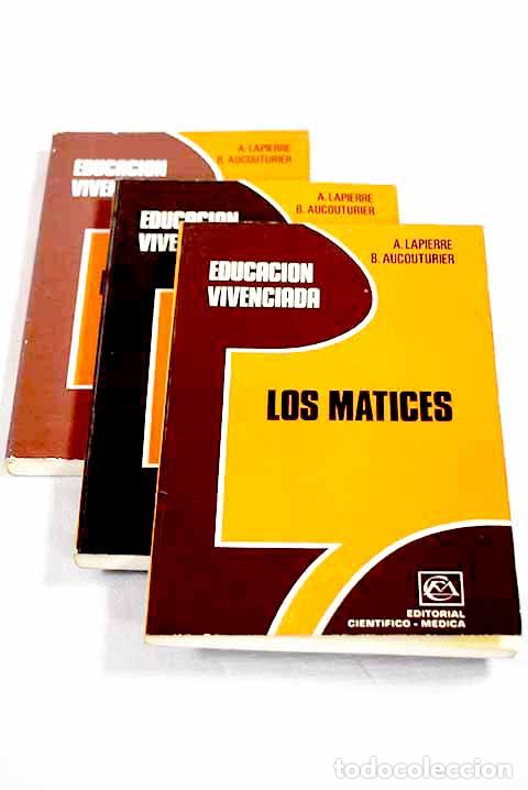 B&uuml;cher: Educaci&oacute;n Vivenciada: de la vivencia a lo abstracto a trav&eacute;s de la educaci&oacute;n psicomotriz