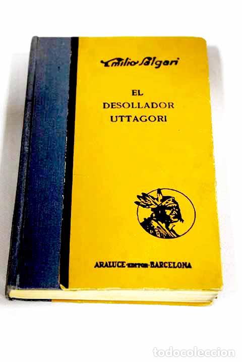 B&uuml;cher: El desollador Uttagori: versi&oacute;n espa&ntilde;ola.- Salgari, Emilio