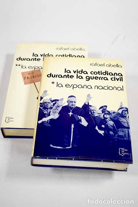 B&uuml;cher: La vida cotidiana durante la guerra civil.- Abella, Rafael