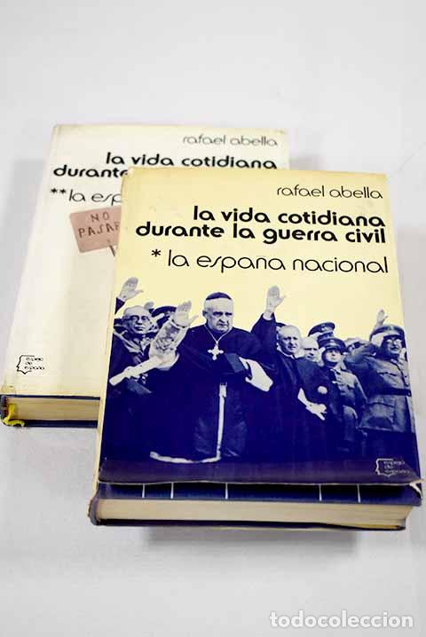 B&uuml;cher: La vida cotidiana durante la guerra civil.- Abella, Rafael