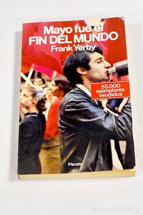 B&uuml;cher: Mayo fue el fin del mundo.- Yerby, Frank
