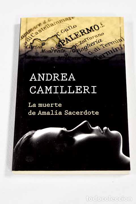 Livres: La muerte de Amalia Sacerdote.- Camilleri, Andrea