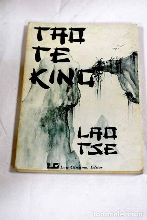 Livres: Tao te king: Tse, Lao.- Tse, Lao