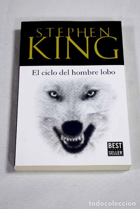 Libri di seconda mano: El ciclo del hombre lobo.- King, Stephen