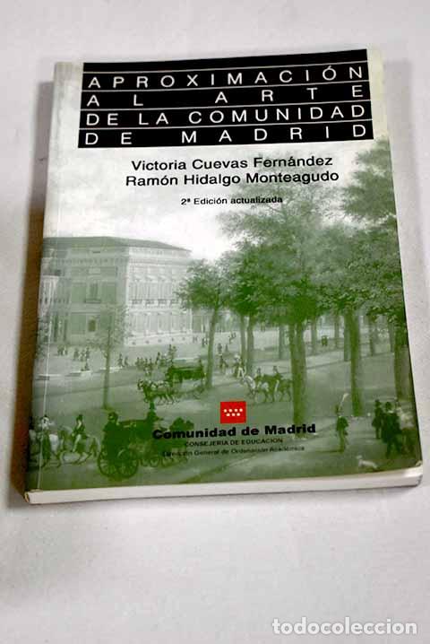 Livros em segunda m&atilde;o: Aproximaci&oacute;n al arte de la Comunidad de Madrid.- Cuevas Fern&aacute;ndez, Victoria