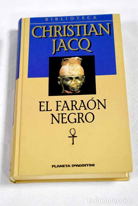 Libri di seconda mano: El fara&oacute;n negro: Jacq, Christian.- Jacq, Christian