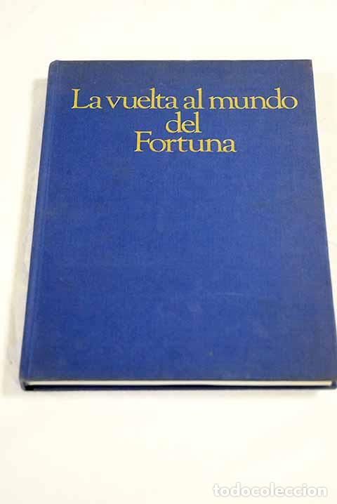 B&uuml;cher: La vuelta al mundo del Fortuna.- Mart&iacute;, Isidro
