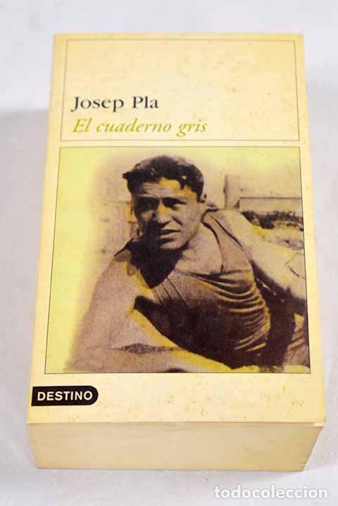 Libri di seconda mano: El cuaderno gris: un dietario.- Pla, Josep