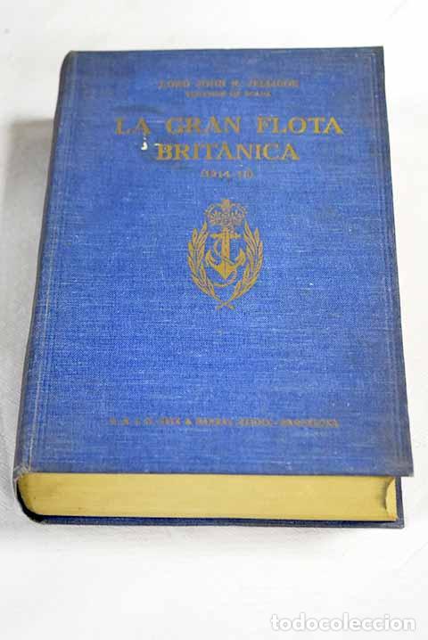 Livres: La gran flota britanica (1914-16).- Jellicoe, John R.