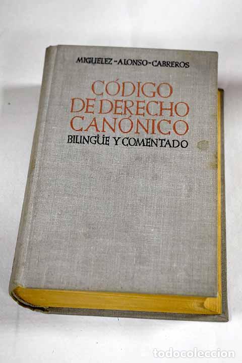 Livres: C&oacute;digo de Derecho Can&oacute;nico y legislaci&oacute;n complementaria.- Migu&eacute;lez Dom&iacute;nguez, Lorenzo