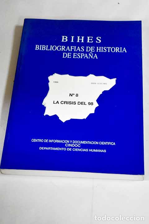 Livres: La crisis del 98: : Centro de Informaci&oacute;n y Documentaci&oacute;n Cient&iacute;fica.