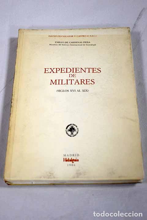 Livres: Expedientes de militares: (siglos XVI al XIX).- C&aacute;rdenas Piera, Emilio de