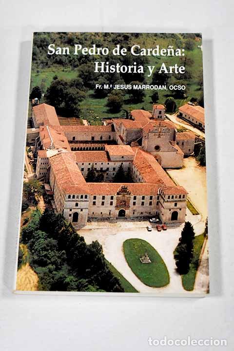 Livres: San Pedro de Carde&ntilde;a: historia y arte.- Marrod&aacute;n, Jes&uacute;s