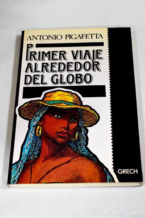 Livros em segunda m&atilde;o: Primer viaje en torno del globo.- Pigafetta, Antonio