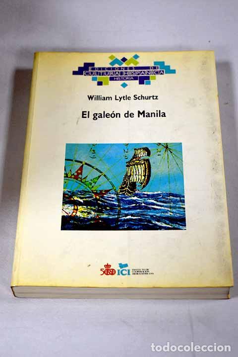 Libros: El gale&oacute;n de Manila: Schurz, William Lytle.- Schurz, William Lytle - Foto 1