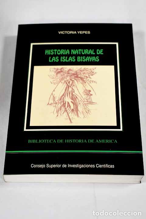 Libri di seconda mano: Historia natural de las islas Bisayas del padre Alzina.- Yepes, Victoria