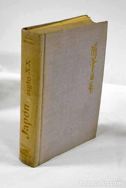 Libri di seconda mano: Jap&oacute;n siglo XX: Maraini, Fosco.- Maraini, Fosco