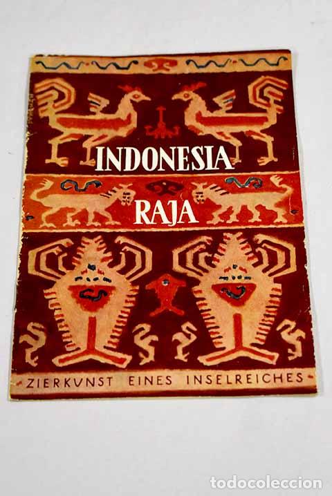 Libri di seconda mano: Indonesia raja: zierkunst eines Inselreiches