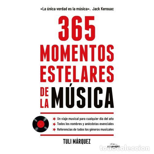 B&uuml;cher: 365 MOMENTOS ESTELARES DE LA M&Uacute;SICA - TULI M&Aacute;RQUEZ