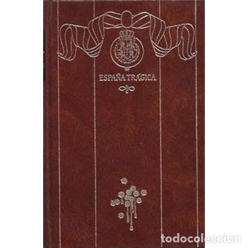 B&uuml;cher: ESPA&Ntilde;A TRAGICA - BENITO PEREZ GALDOS