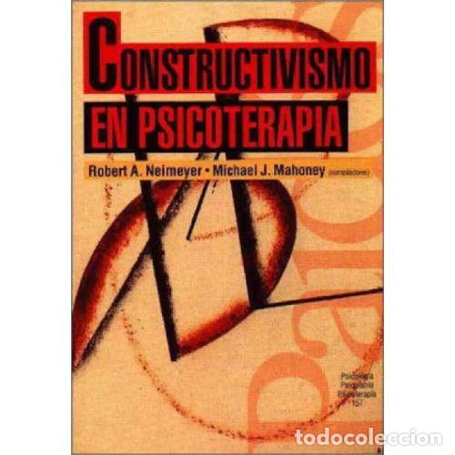 Libros: CONSTRUCTIVISMO EN PSICOTERAPIA - ROBERT A. NEIMEYER Y MICHAEL J. MAHONEY - Foto 1