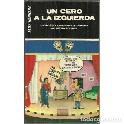 Libros: UN CERO A LA IZQUIERDA - ELOY HERRERA SANTOS - Foto 1
