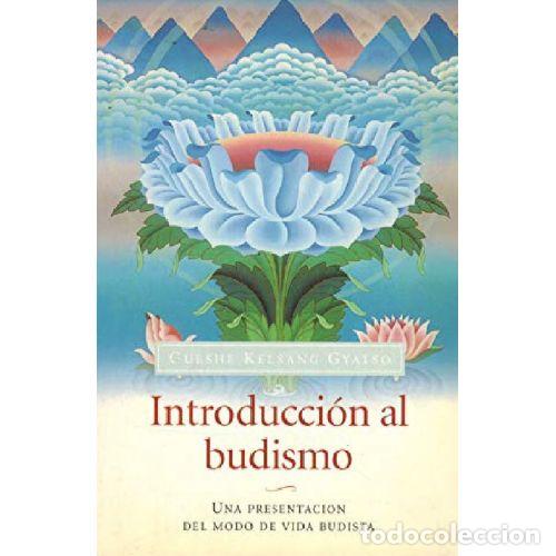 Libros: INTRODUCCION AL BUDISMO - GUESHE KELSANG GYATSO