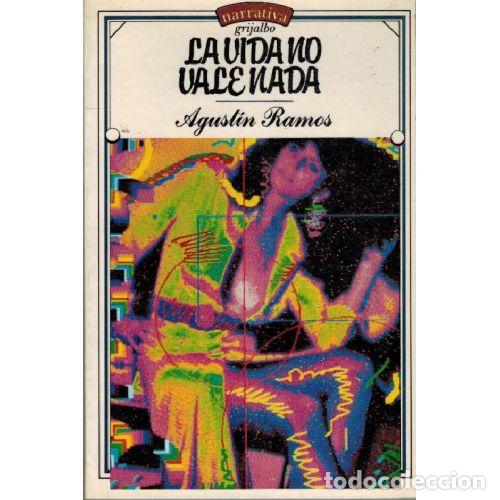 Libros: LA VIDA NO VALE NADA - AGUSTIN RAMOS - Foto 1