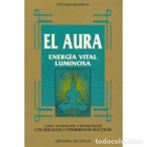 Libros: EL AURA. ENERGIA VITAL LUMINOSA - STEFANO MAYORCA