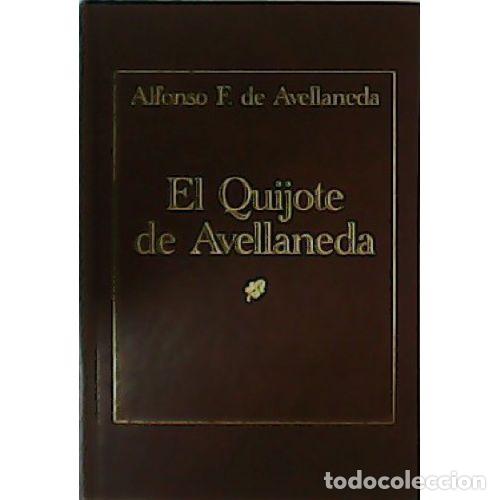 books: EL QUIJOTE DE AVELLANEDA - ALFONSO F DE AVELLANEDA