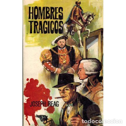 books: HOMBRES TRAGICOS - JOSEPH REAG