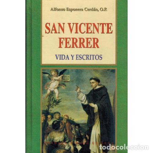 B&uuml;cher: SAN VICENTE FERRER. VIDA Y ESCRITOS - ALFONSO ESPONERA