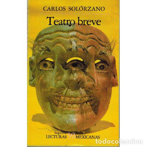 Libri di seconda mano: TEATRO BREVE - CARLOS SOLORZANO