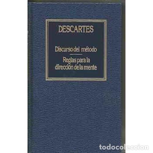 books: DISCURSO DEL METODO / REGLAS PARA LA DIRECCION DE LA MENTE - RENE DESCARTES