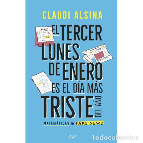 Libri di seconda mano: EL TERCER LUNES DE ENERO ES EL M&Aacute;S TRISTE DEL A&Ntilde;O - CLAUDI ALSINA