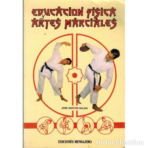 B&uuml;cher: EDUCACION FISICA. ARTES MARCIALES - JOSE SANTOS NALDA
