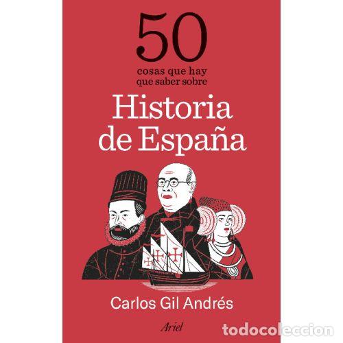 Libri di seconda mano: 50 COSAS QUE HAY QUE SABER SOBRE HISTORIA DE ESPA&Ntilde;A - CARLOS GIL