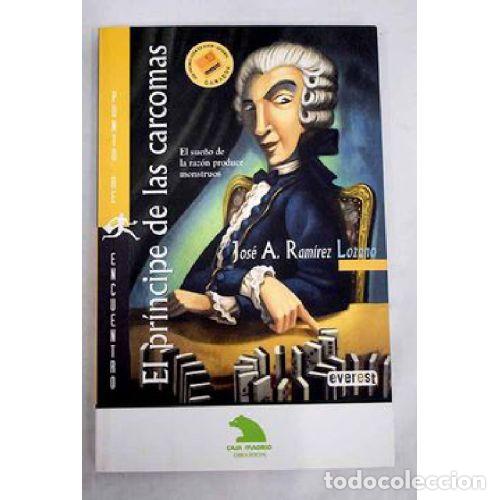 Libros: EL PRINCIPE DE LAS CARCOMAS - JOSE A RAMIREZ LOZANO - Foto 1