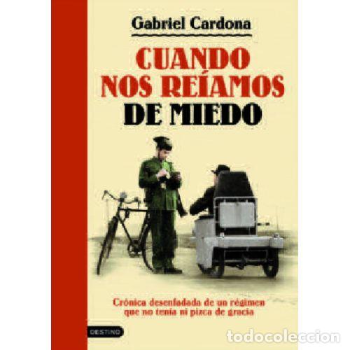 Livros em segunda m&atilde;o: CUANDO NOS REIAMOS DE MIEDO - GABRIEL CARDONA
