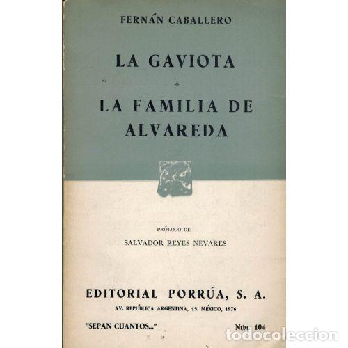 B&uuml;cher: LA GAVIOTA LA FAMILIA DE ALVAREDA - FERNAN CABALLERO