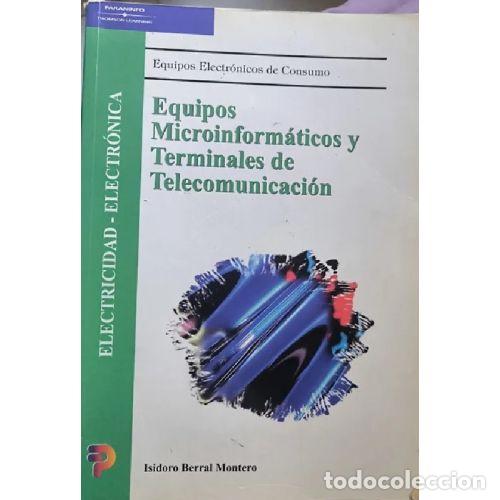Libros: EQUIPOS&nbsp;MICROINFORMATICOS&nbsp;TERMINALES&nbsp;TELECOMUNICAC - ISIDORO BERRAL MONTERO - Foto 1