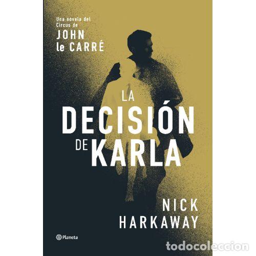 Libri di seconda mano: LA DECISI&Oacute;N DE KARLA - NICK HARKAWAY